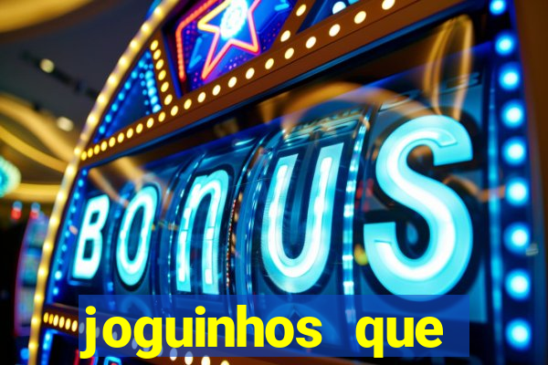 joguinhos que realmente pagam